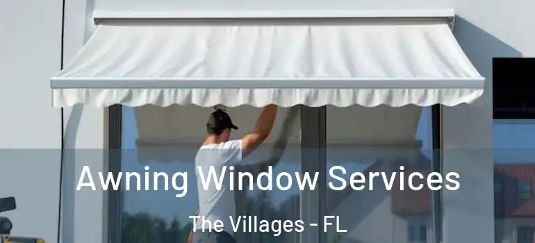  Awning Window Services The Villages - FL