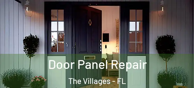  Door Panel Repair The Villages - FL