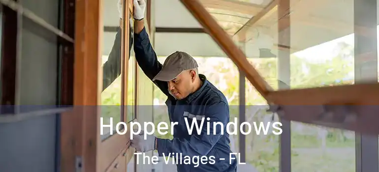  Hopper Windows The Villages - FL
