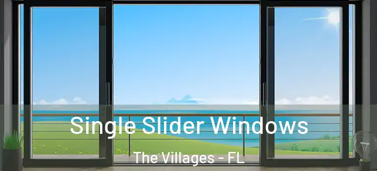  Single Slider Windows The Villages - FL