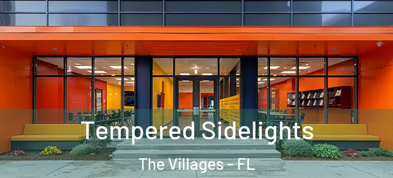  Tempered Sidelights The Villages - FL
